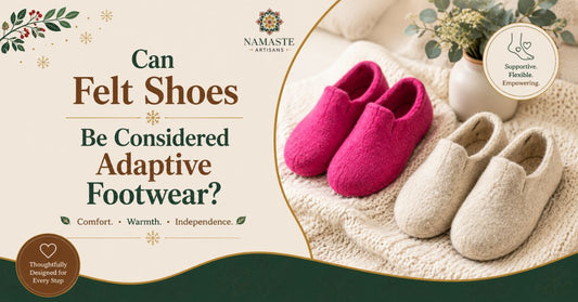 Soft handmade wool felt shoes from Nepal — exploring their suitability as adaptive footwear for sensitive and wide feet