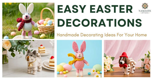 Easy Easter home decorations using handmade wool felt ornaments and natural decor from Nepal artisans