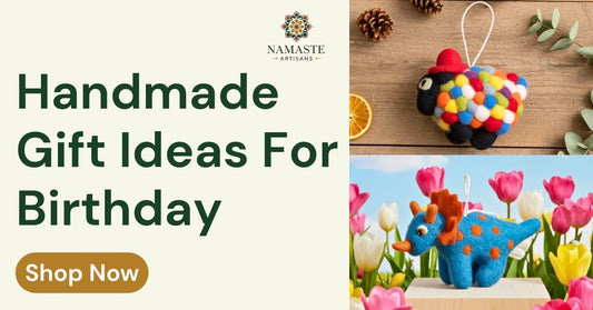 18 unique handmade birthday gift ideas including wool felt ornaments and hemp products from Nepal artisans