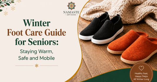 Senior wearing warm handmade wool felt shoes from Nepal — winter foot care guide for comfort, safety and mobility